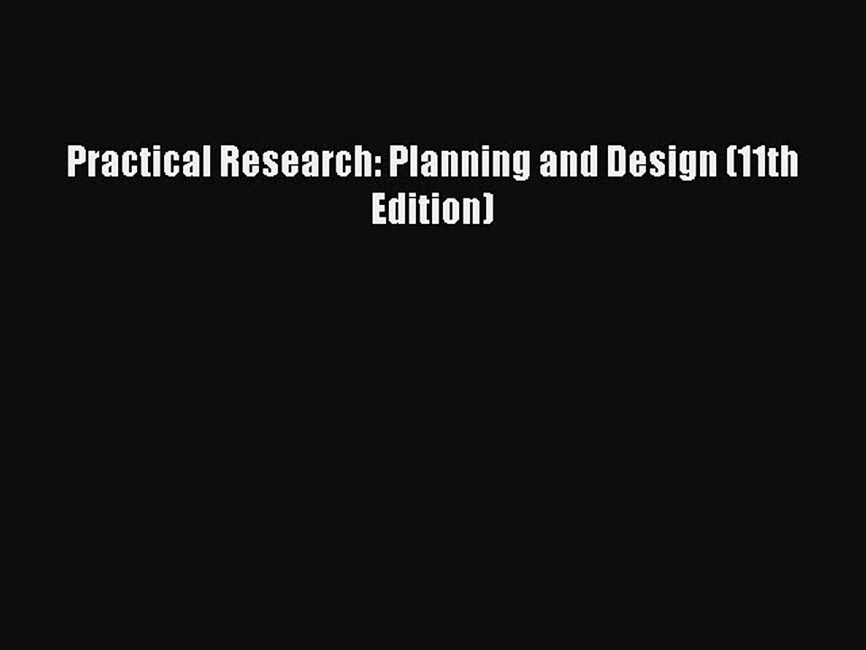 Read Practical Research: Planning and Design (11th Edition) Ebook Free