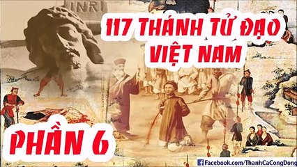 Tiểu sử 117 vị Thánh Tử Đạo Việt Nam (phần 6_3)