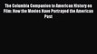 Read The Columbia Companion to American History on Film: How the Movies Have Portrayed the