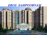 Eros Sampoornam Luxury Homes Lavishing Apartments in Noida