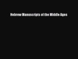 Read Hebrew Manuscripts of the Middle Ages Ebook Free