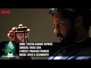 Theera Kanave Reprise - Meendum Vaa Arugil Vaa | Vivek & Jeshwanth | J Jaya Rajendra Cholan