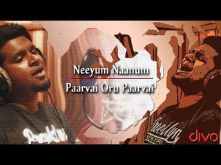 Neeyum Naanum - Paarvai Oru Paarvai (Music Video) - Manojbalaji Ft. Nikhil Mathew