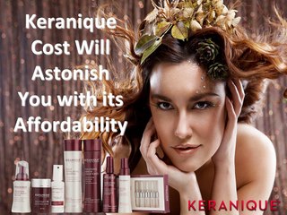 Keranique Cost Will Astonish You with its Affordability