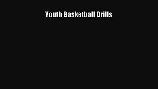 FREE DOWNLOAD Youth Basketball Drills  FREE BOOOK ONLINE