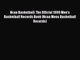 FREE DOWNLOAD Ncaa Basketball: The Official 1999 Men's Basketball Records Book (Ncaa Mens
