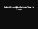 Read Self and Others: Object Relations Theory in Practice Ebook Free