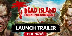 Dead Island Definitive - Tráiler de Lanzamiento