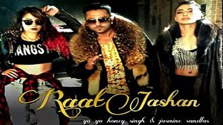 Raat Jashan Di Song - Yo Yo Honey Singh - Jasmine Sandlas - Bani J - Zorawar 2016 - +92087165101