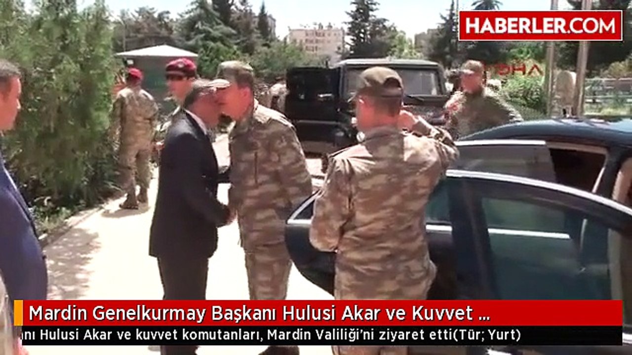 Mardin Genelkurmay Başkanı Hulusi Akar ve Kuvvet Komutanları, Mardin Valiliği'ni Ziyaret Etti