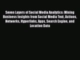 READbookSeven Layers of Social Media Analytics: Mining Business Insights from Social Media