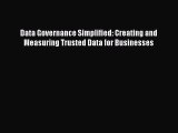 FREEPDFData Governance Simplified: Creating and Measuring Trusted Data for BusinessesDOWNLOADONLINE