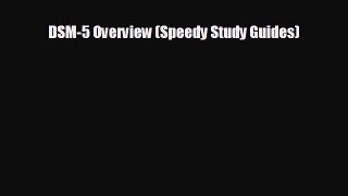 Read DSM-5 Overview (Speedy Study Guides) PDF Online