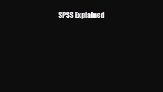 Read SPSS Explained Ebook Free