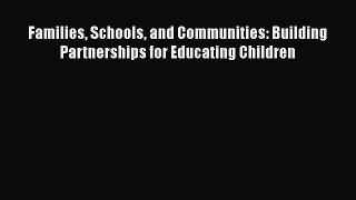 [PDF] Families Schools and Communities: Building Partnerships for Educating Children [Read]Read