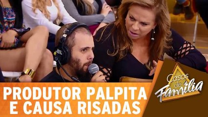 Produtor brincalhão dá palpites e causa risadas