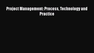 READbookProject Management: Process Technology and PracticeREADONLINE
