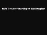 READ book Art As Therapy: Collected Papers (Arts Therapies)# Full Free