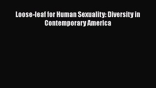 Download Loose-leaf for Human Sexuality: Diversity in Contemporary America Ebook Online