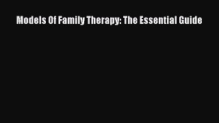 READ book Models Of Family Therapy: The Essential Guide# Full E-Book