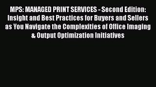EBOOKONLINEMPS: MANAGED PRINT SERVICES - Second Edition: Insight and Best Practices for Buyers