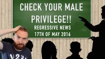 Regressive News: Sexism Against Male Students & Bullshit Privilege