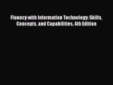 EBOOKONLINEFluency with Information Technology: Skills Concepts and Capabilities 4th EditionFREEBOOOKONLINE