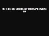 EBOOKONLINE100 Things You Should Know about SAP NetWeaver BWREADONLINE