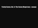 Download Books Trinity Seven Vol. 3: The Seven Magicians - manga E-Book Download