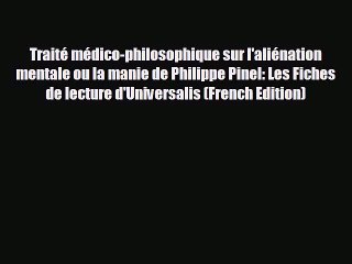 Read Traité médico-philosophique sur l'aliénation mentale ou la manie de Philippe Pinel: Les