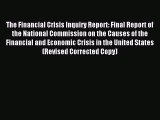 Read hereThe Financial Crisis Inquiry Report: Final Report of the National Commission on the