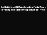 EBOOKONLINEInside the Ford-UAW Transformation: Pivotal Events in Valuing Work and Delivering
