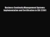 READbookBusiness Continuity Management Systems: Implementation and Certification to ISO 22301READONLINE