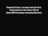 For you Financial Crises: Lessons from the Past Preparation for the Future (World Bank/IMF/Brookings