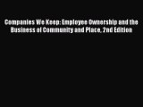 EBOOKONLINECompanies We Keep: Employee Ownership and the Business of Community and Place 2nd