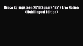 Download Books Bruce Springsteen 2016 Square 12x12 Live Nation (Multilingual Edition) PDF Free