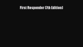 Read First Responder (7th Edition) Ebook Free