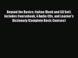 Read Beyond the Basics: Italian (Book and CD Set): Includes Coursebook 4 Audio CDs and Learner's