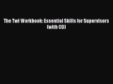 EBOOKONLINEThe Twi Workbook: Essential Skills for Supervisors (with CD)FREEBOOOKONLINE