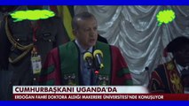 Cumhurbaşkanı Erdoğan'a Uganda'da fahri doktora! 01 Haziran 2016 Çarşamba