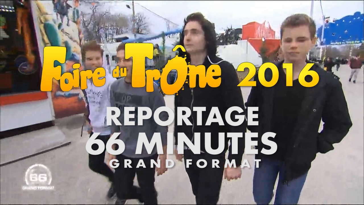 FOIRE DU TRÔNE 2016 (Reportage M6)