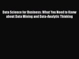 Read Books Data Science for Business: What You Need to Know about Data Mining and Data-Analytic