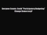 Read Everyone Counts: Could Participatory Budgeting Change Democracy? Ebook Free