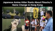 Japanese Anime Hitler Rants About Pikachu's Name Change in Hong Kong