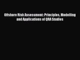 FREEPDFOffshore Risk Assessment: Principles Modelling and Applications of QRA StudiesREADONLINE