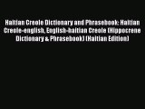 Read Books Haitian Creole Dictionary and Phrasebook: Haitian Creole-english English-haitian