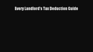 Read Books Every Landlord's Tax Deduction Guide E-Book Free