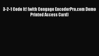 Read Books 3-2-1 Code It! (with Cengage EncoderPro.com Demo Printed Access Card) E-Book Free