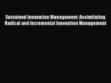 READbookSustained Innovation Management: Assimilating Radical and Incremental Innovation ManagementBOOKONLINE