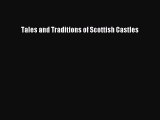 Read Tales and Traditions of Scottish Castles Ebook Free